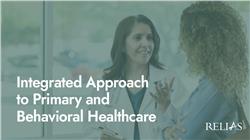 Integrated Approach to Primary and Behavioral Healthcare