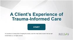 Trauma-Informed Care: A Client