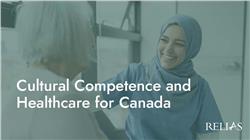 Cultural Competence and Healthcare for Canada