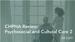 CHPNA Review: Psychosocial and Cultural Care 2