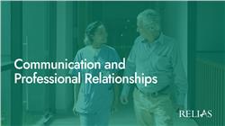Communication and Professional Relationships