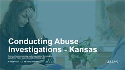 Conducting Abuse Investigations - Kansas