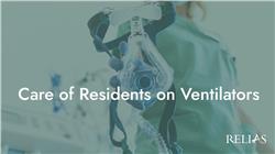 Care of Residents on Ventilators