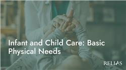 Infant and Child Care: Basic Physical Needs