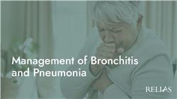 Management of Bronchitis and Pneumonia