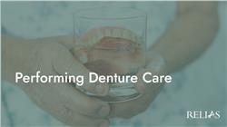 Performing Denture Care