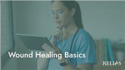 Wound Healing Basics