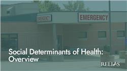 Social Determinants of Health: Overview