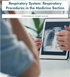 Respiratory System: Respiratory Procedures in the Medicine Section