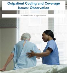 Outpatient Coding and Coverage Issues: Observation