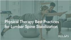 Physical Therapy Best Practices for Lumbar Spine Stabilization