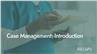Case Management: Introduction