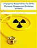 Emergency Preparedness for EMS: Chemical Weapons and Radiation Incidents