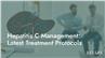 Hepatitis C Management: Latest Treatment Protocols