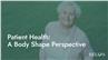 Patient Health: A Body Shape Perspective