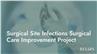 Surgical Site Infections: Surgical Care Improvement Project