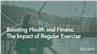 Boosting Health and Fitness: The Impact of Regular Exercise