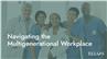 Navigating the Multigenerational Workplace