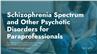 Schizophrenia Spectrum and Other Psychotic Disorders for Paraprofessionals