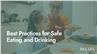 Best Practices for Safe Eating and Drinking