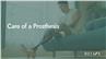 Care of a Prosthesis
