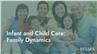 Infant and Child Care: Family Dynamics