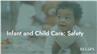 Infant and Child Care: Safety