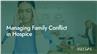 Managing Family Conflict in Hospice