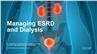 Managing ESRD and Dialysis