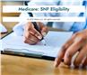 Medicare: SNF Eligibility