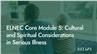 ELNEC Core Module 5: Cultural and Spiritual Considerations in Serious Illness