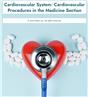 Cardiovascular System: Cardiovascular Procedures in the Medicine Section