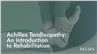 Achilles Tendinopathy: An Introduction to Rehabilitation